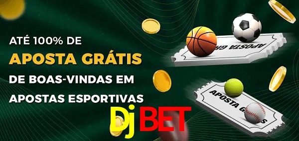Djbet Ate 100% de Aposta Gratis