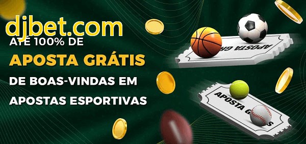 djbet.combet Ate 100% de Aposta Gratis